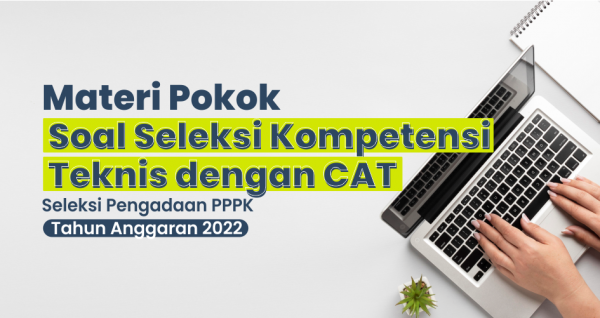 Materi Pokok Soal Seleksi Kompetensi Teknis