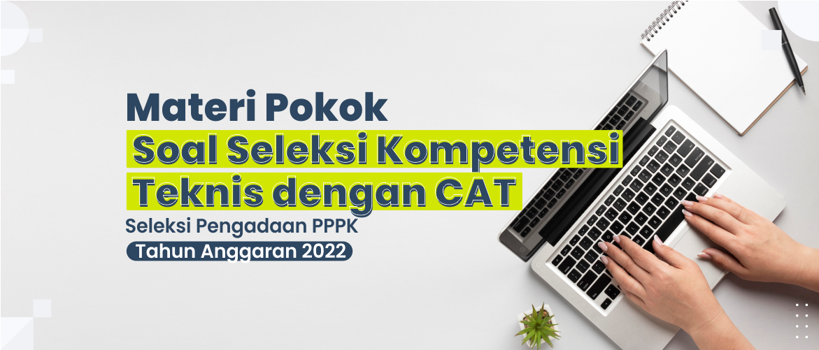 Materi Pokok Soal Seleksi Kompetensi Teknis